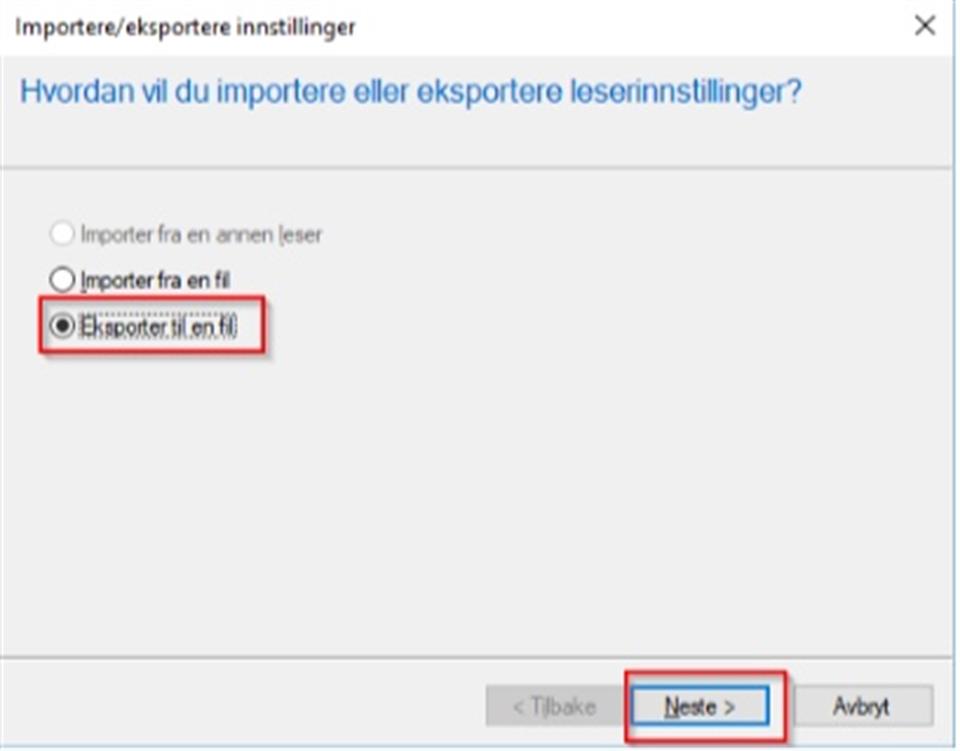 Skjermbilde, der «Eksporter til en fil» er valgt, og Neste-knappen er markert.