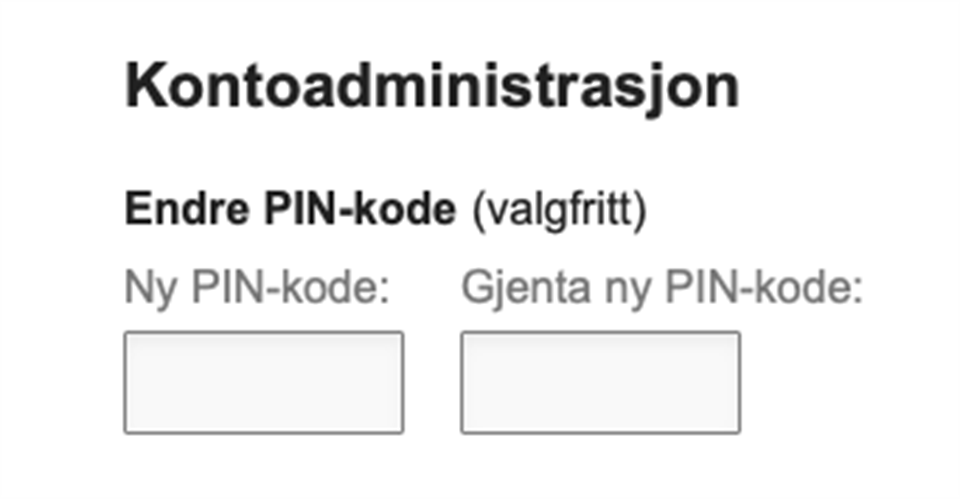 Felt for å angi ny PIN.kode, og gjenta ny PIN-kode.